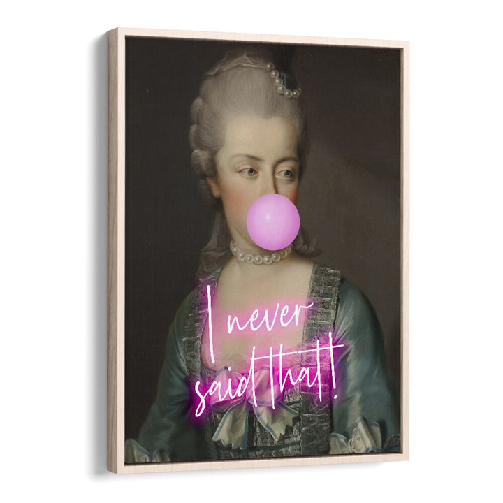 I Never Said That II By Grace Digital Art Co Altered Art Prints in Oak Wood Floater Frame