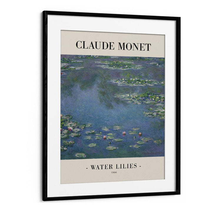 Impressionist Oasis-claude Monet's Water Lillies ( 1906 ) Claude Monet art painting Artwork in Black Frame With Mount