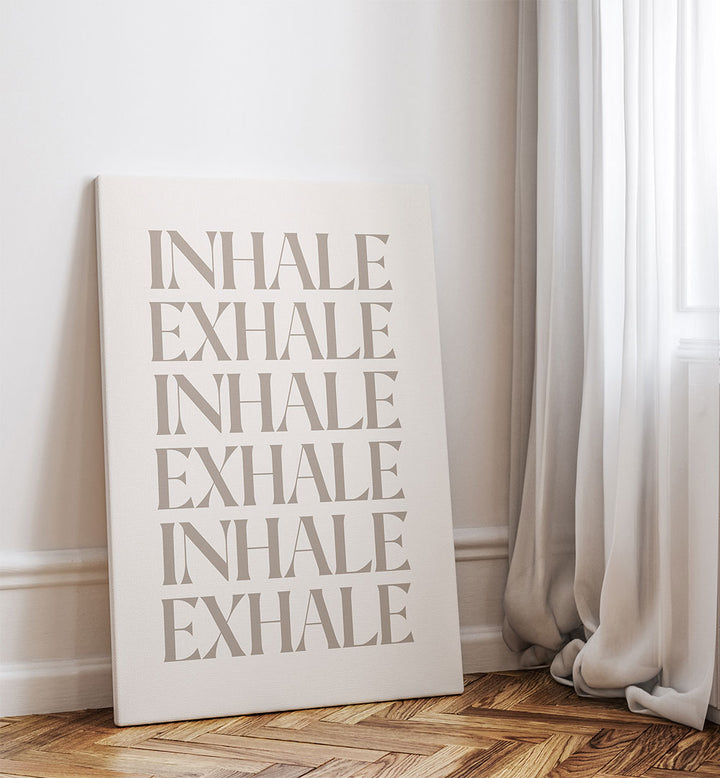 INHALE EXHALE III , QUOTES & TYPOGRAPHY POSTERS