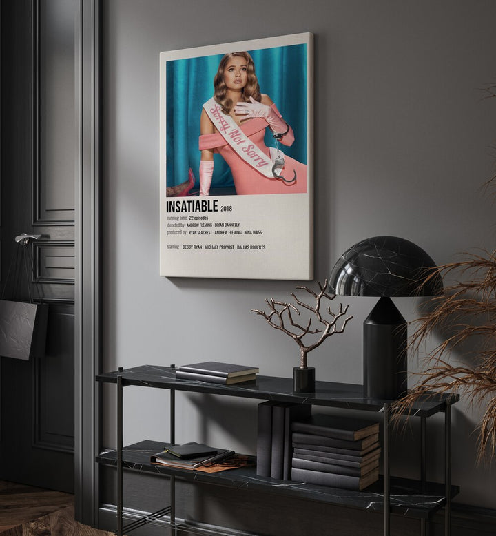 INSATIABLE 2018 MOVIE POSTERS in Gallery Wrap hanging on wall above console table beside door