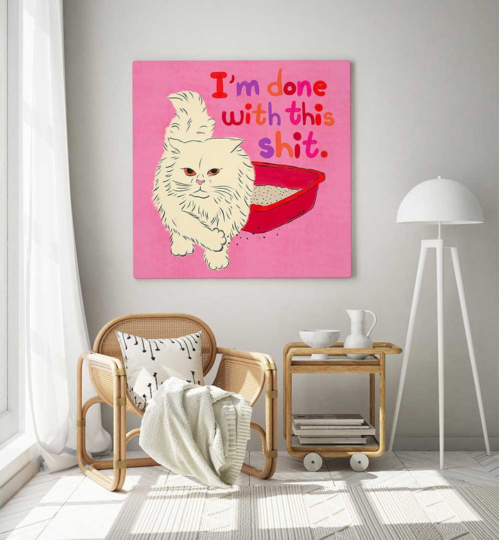 I'M DONE WITH THIS SHIT , KIDS ROOM PAINTINGS