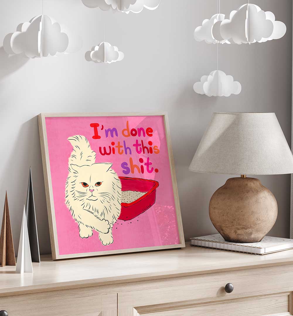 I'M DONE WITH THIS SHIT , KIDS ROOM PAINTINGS