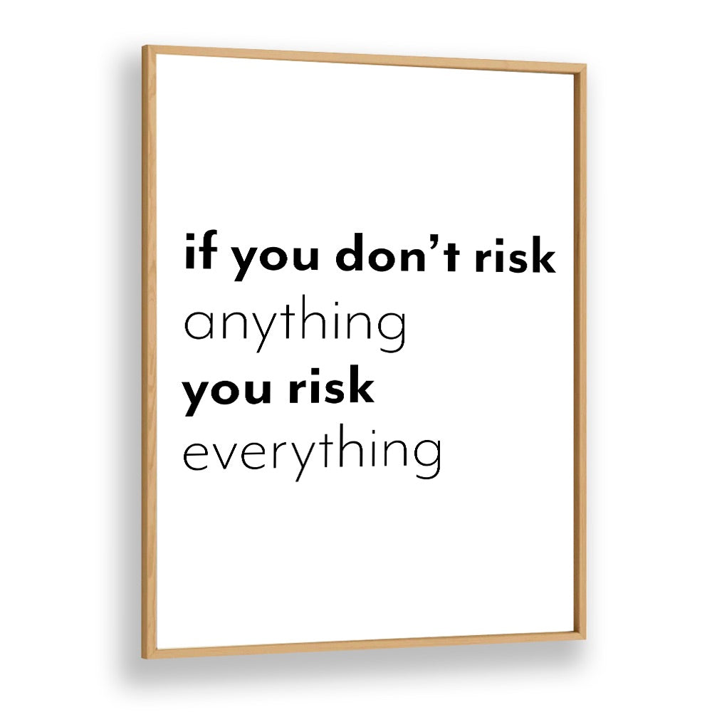 If You Dont Risk By 1 X Studio Quotes And Typography Posters in Oak Wood Plain Frame