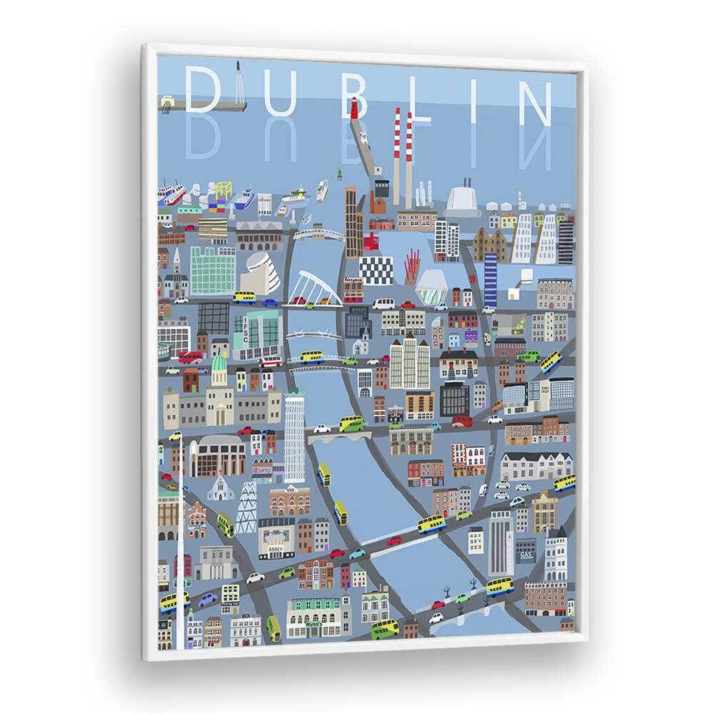 Illustrated View of Dublin City by Carla Daly Travel Posters in White Plain Frame