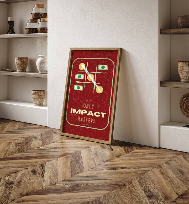 Impact Matters By Grishma Korjani Money Art Prints in Oak Wood Plain Frame placed on a Floor near a Beige Colored Wall