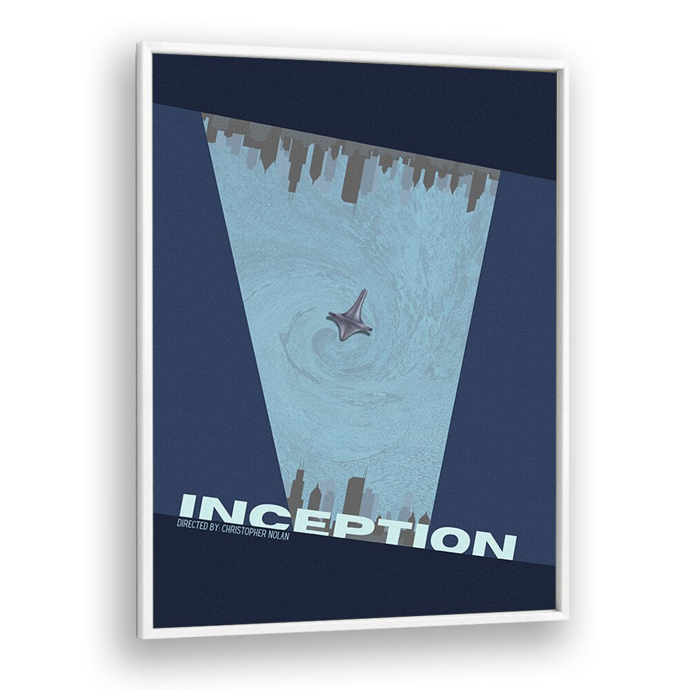 Inception by Grishma Korjani Movie Posters in White Plain Frame