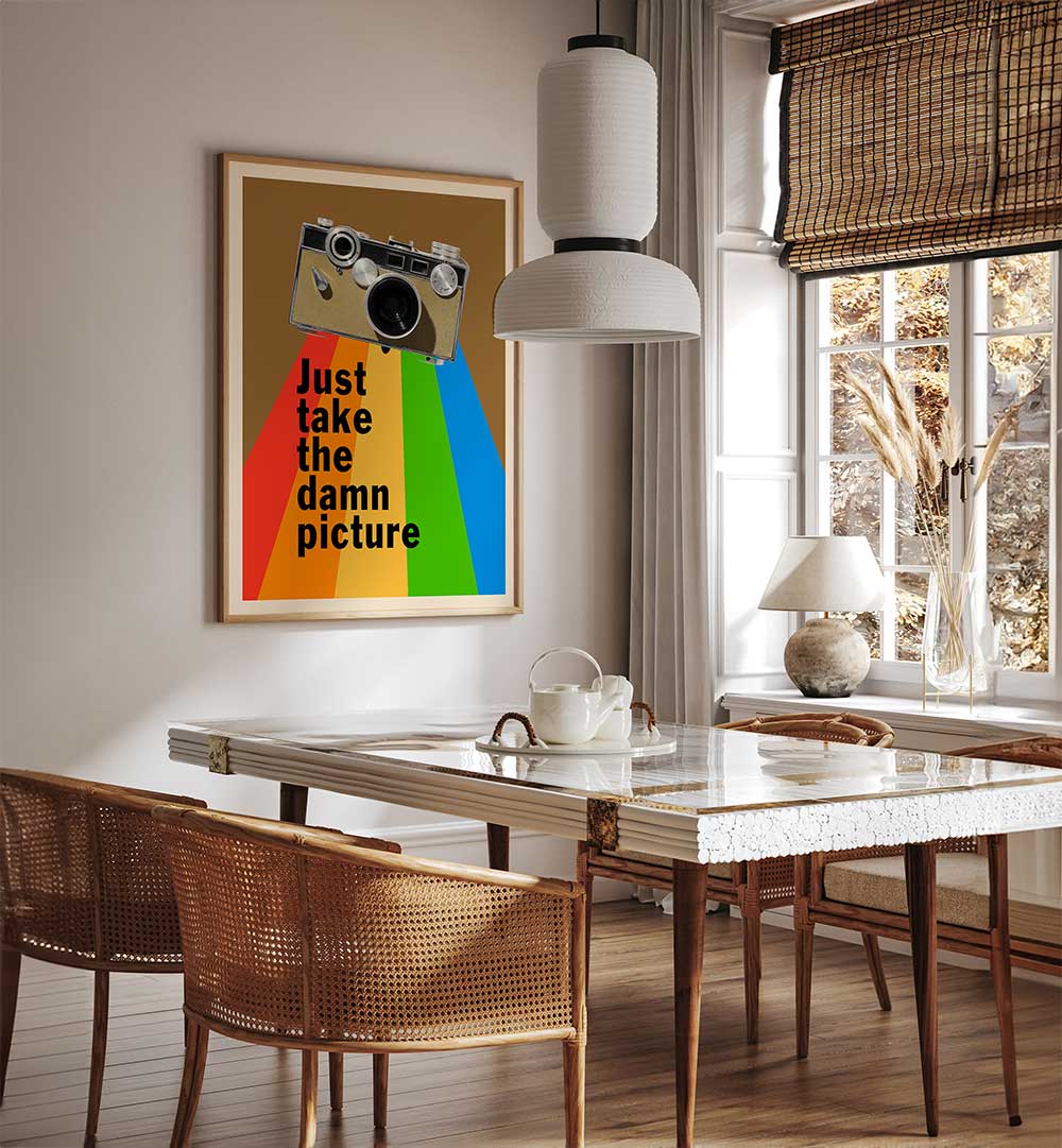 JUST TAKE THE DAMN PICTURE , QUOTES & TYPOGRAPHY POSTERS