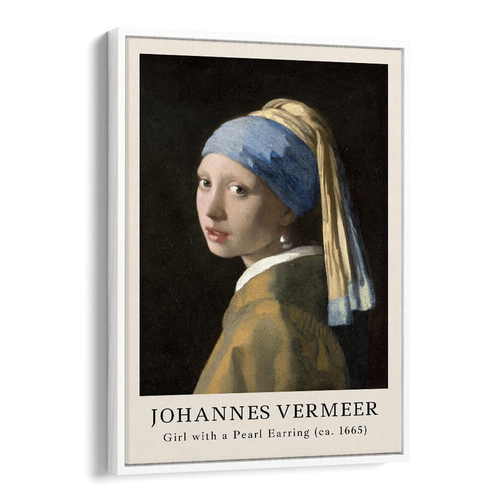 Johannes Vermeer Girl With Pearl Earring-1665 By Johannes Vermeer Vintage Paintings in White Floater Frame