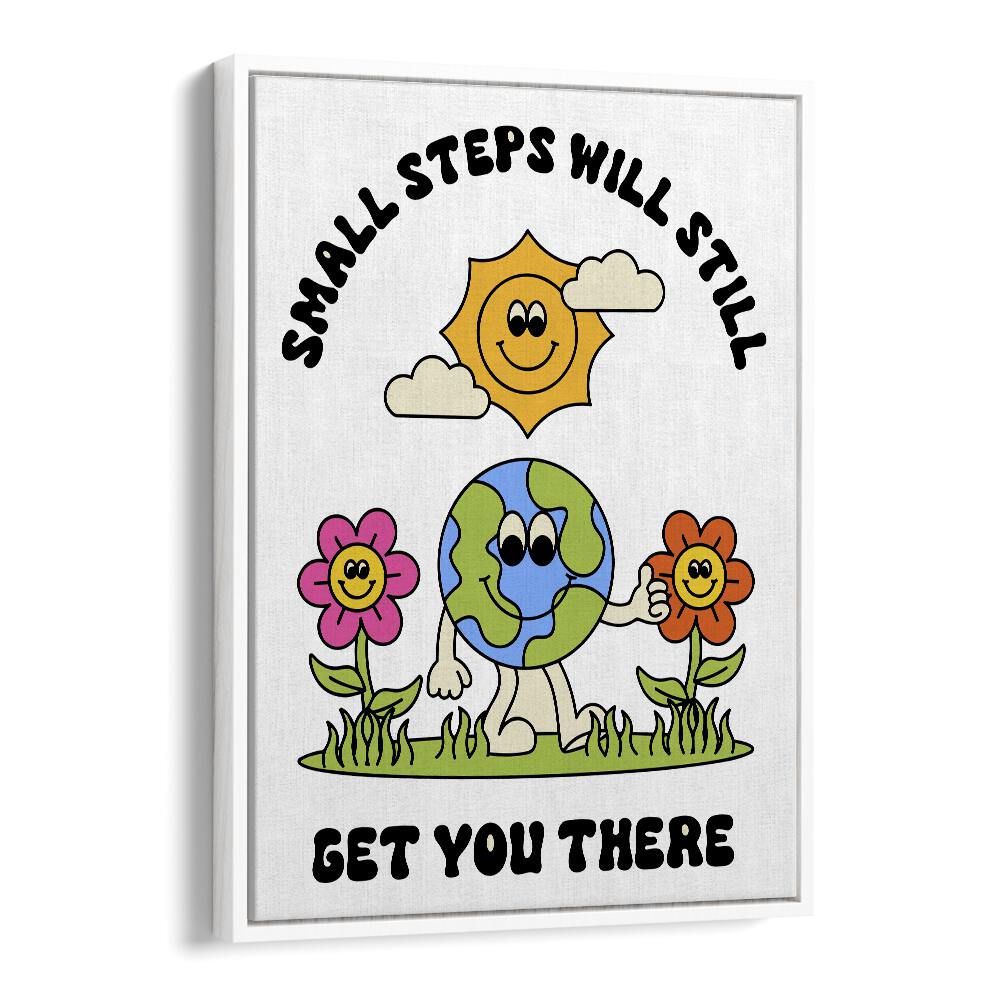 Journey of Progress Small Steps Will Get You There Quotes and Typography Posters in White Floater Frame