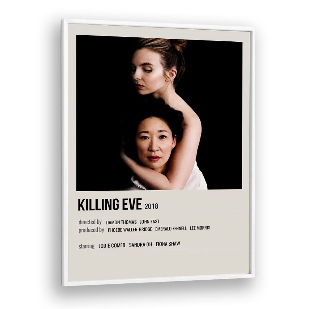 KILLING EVE 2018 MOVIE POSTERS in White Plain Frame