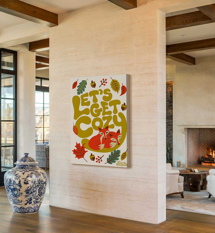 LET'S GET COZY , QUOTES & TYPOGRAPHY POSTERS