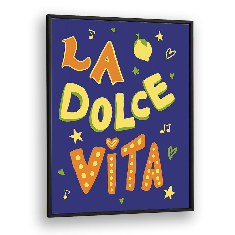 La Dolce Vita by Studio Dolci Kitchen Art Prints in Black Plain Frame