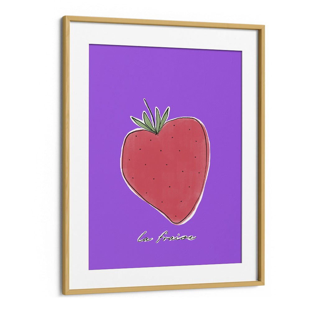 La Fraise by Uplus Me Studio Kitchen Art Prints Kitchen Posters in Oak Wood Frame With Mount