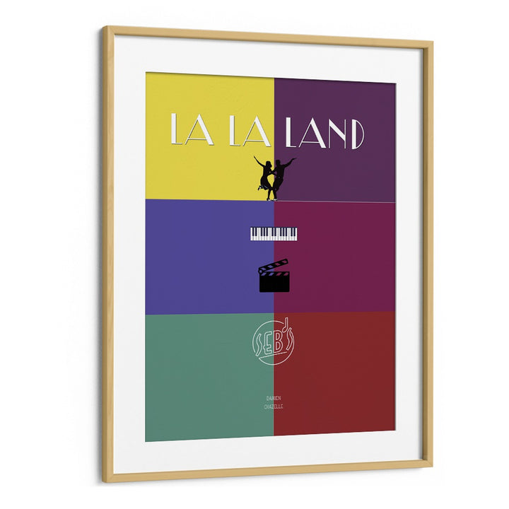 La La Land By Grishma Korjani Movie Posters in Oak Wood Frame With Mount