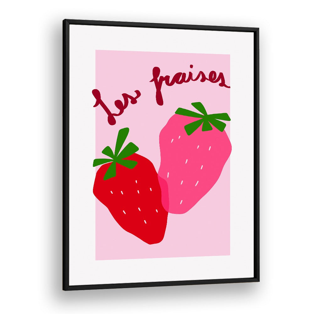 Les Fraises by Athene Fritsch Kitchen Posters Kitchen Art Prints in Black Plain Frame