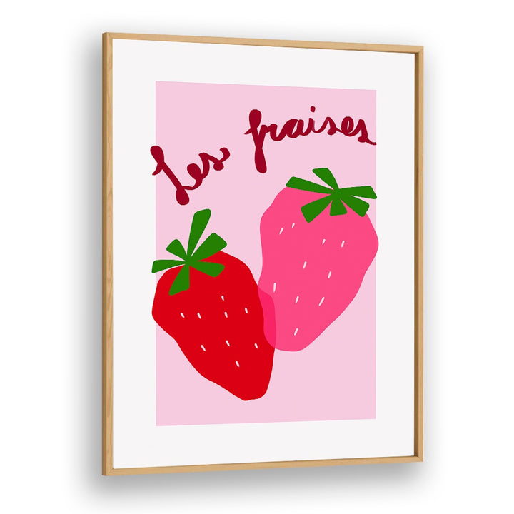 Les Fraises by Athene Fritsch Kitchen Posters Kitchen Art Prints in Oak Wood Plain Frame