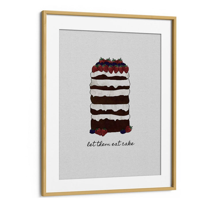 Let Them Eat Cake By Orara Studio Kitchen Posters Kitchen Art Prints in Oak Wood Frame With Mount