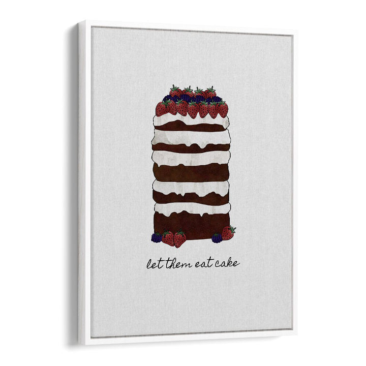 Let Them Eat Cake By Orara Studio Kitchen Posters Kitchen Art Prints in White Floater Frame