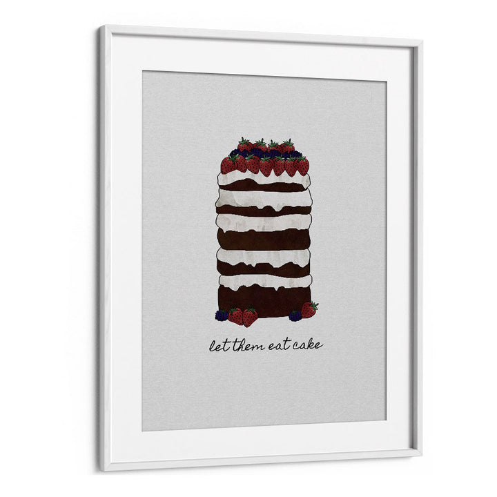 Let Them Eat Cake By Orara Studio Kitchen Posters Kitchen Art Prints in White Frame With Mount