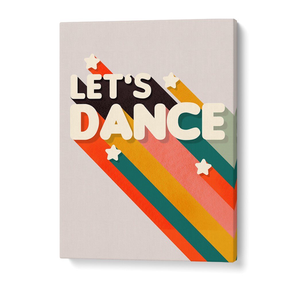 Let's Dance Ii Quotes And Typography Posters in Gallery Wrap