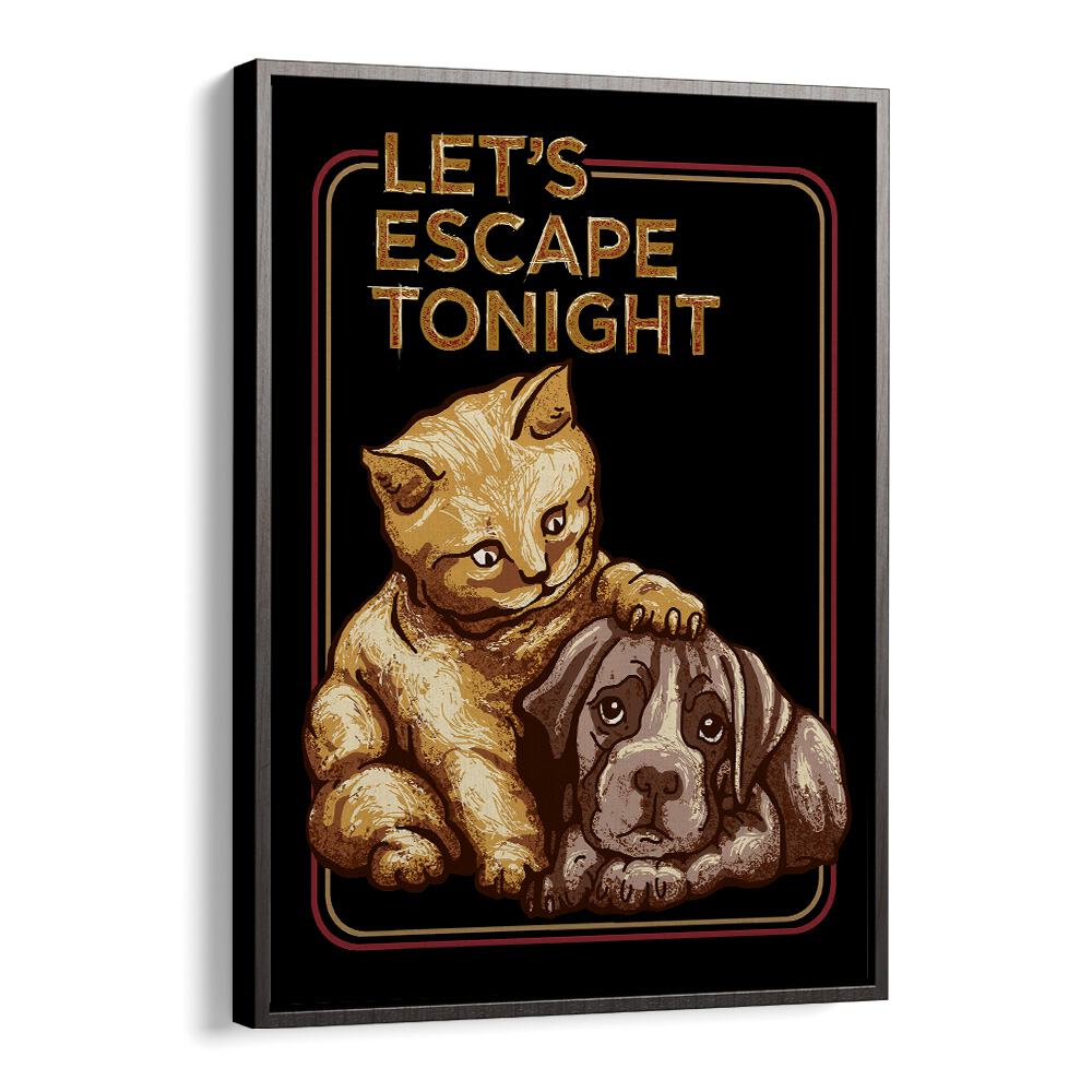 Lets Escape Tonight Quotes Typography Posters in Black Floater Frame