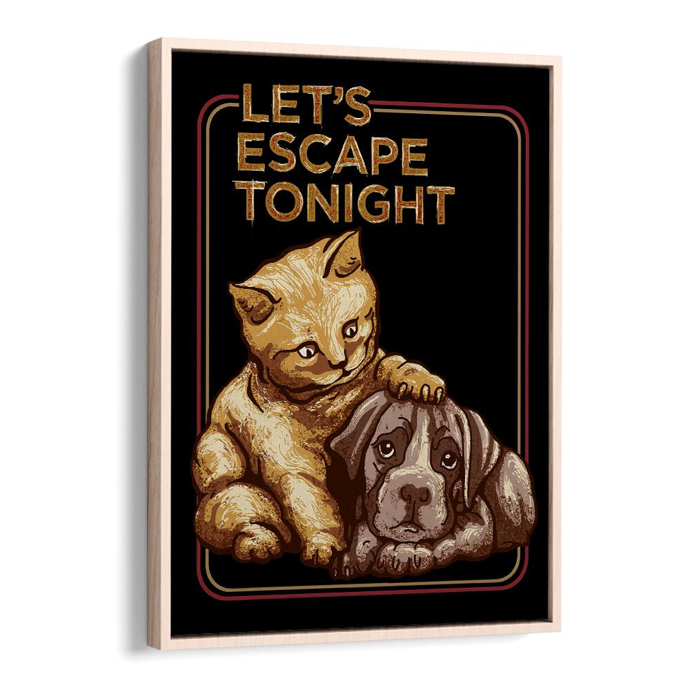 Lets Escape Tonight Quotes Typography Posters in Oak Wood Floater Frame