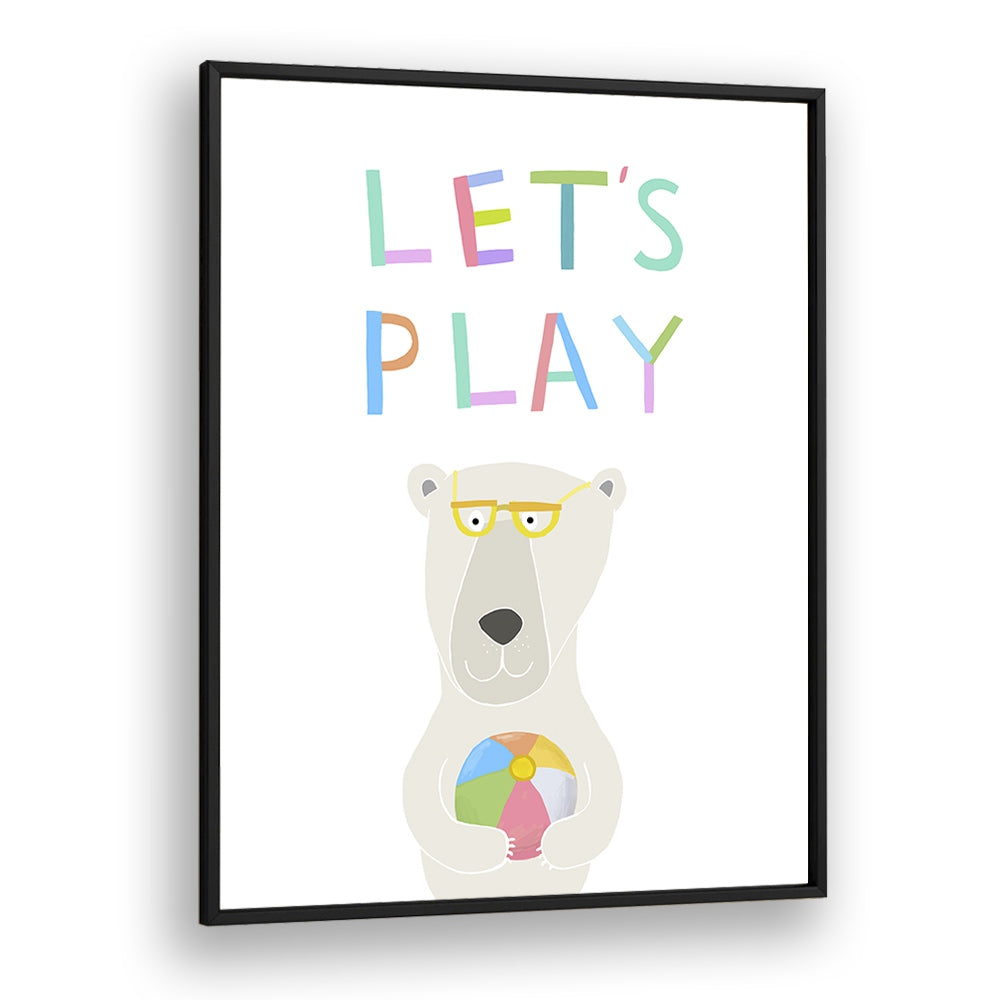 Lets Play With Funny Polar Bear By Carla Daly Kids Painting in Black Plain Frame