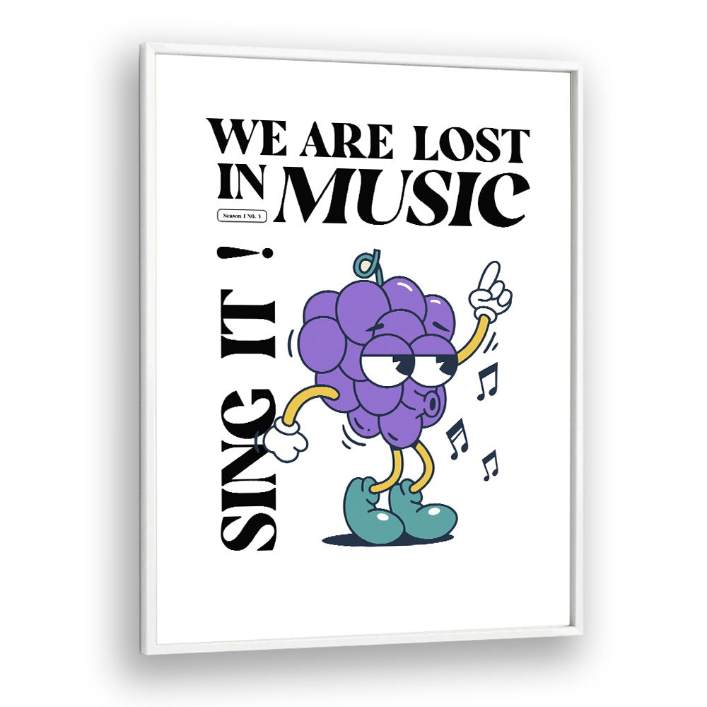 Lost in Music an Artistic Ode to Sonic Journeys Quotes and Typography Posters in White Plain Frame