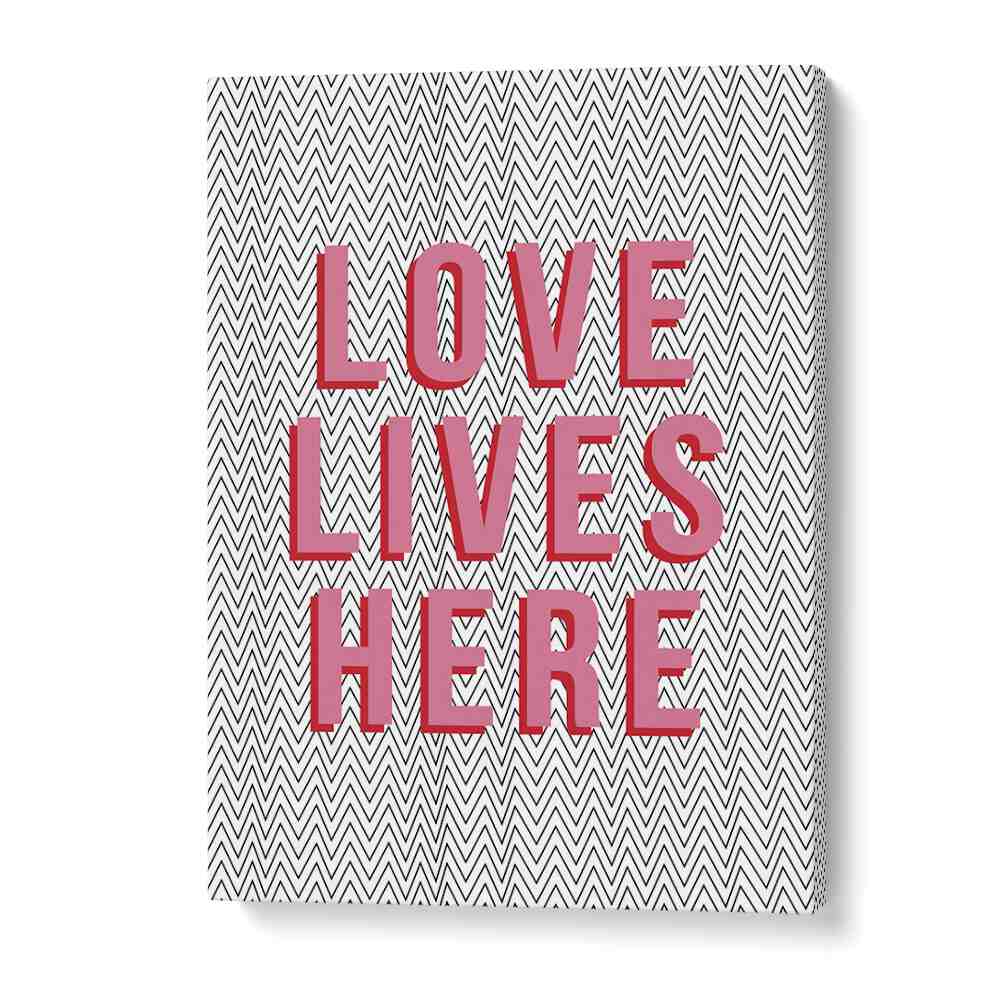 Love Lives Here By Frankie Kerr-dineen Quotes Posters Wall Art Prints in Gallery Wrap