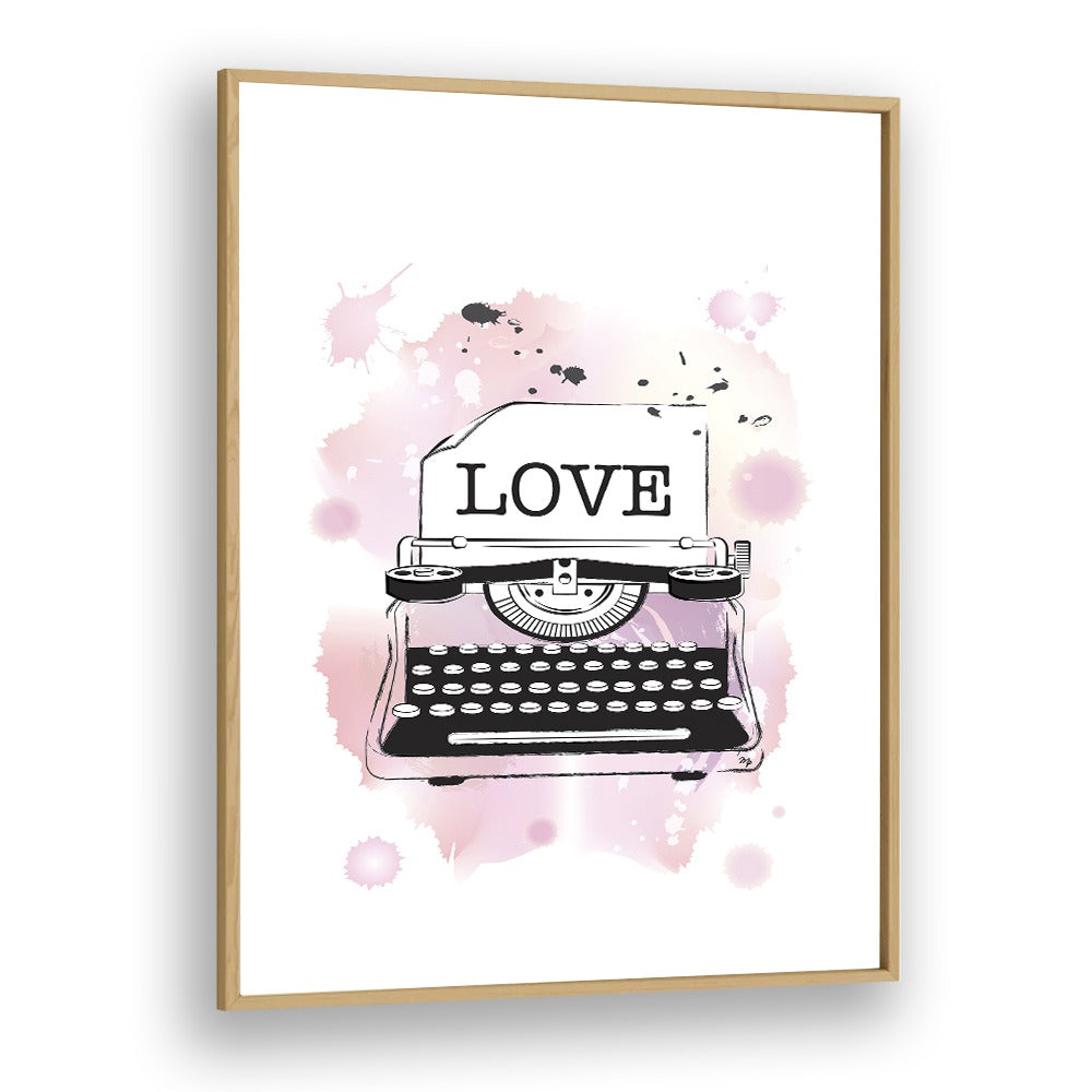 Love Typewriter by Martina Fashion Paintings Fashion Posters in Oak Wood Plain Frame