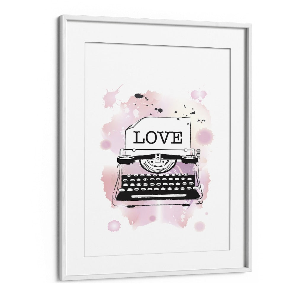 Love Typewriter by Martina Fashion Paintings Fashion Posters in White Frame With Mount