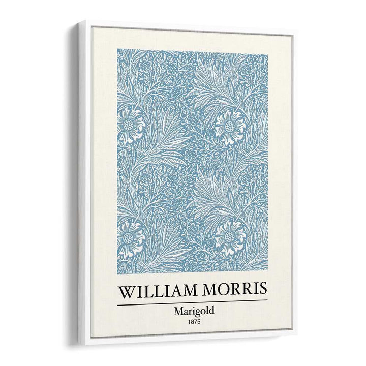 Marigold Elegance William Morris' Timeless Tapestry Of 1875 William Morris's art painting Artwork in White Floater Frame