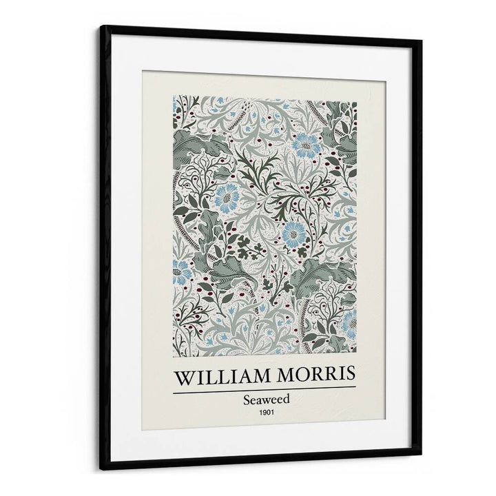 Marine Elegance William Morris' 'seaweed' (1901) William Morris's art painting Artwork in Black Frame With Mount