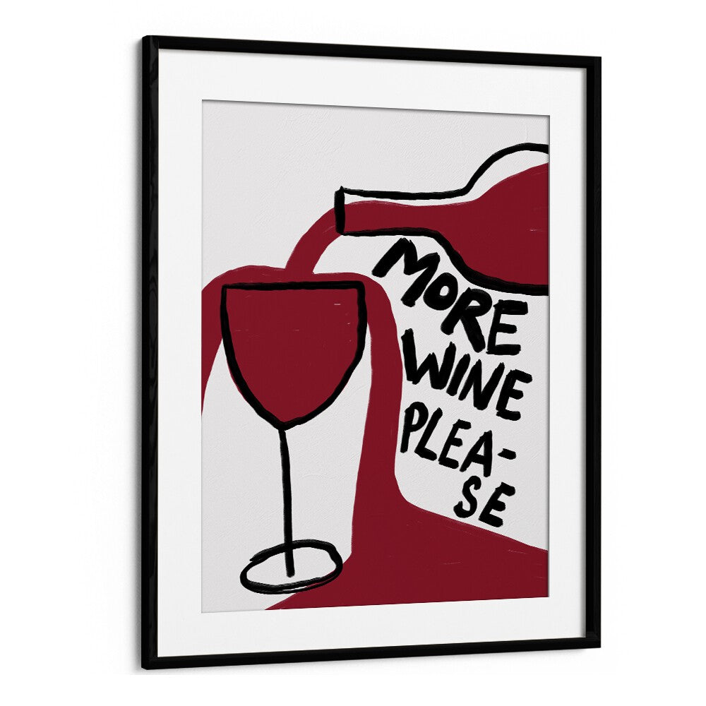 More Wine Please Bar & Cafe Artwork in Black Frame With Mount