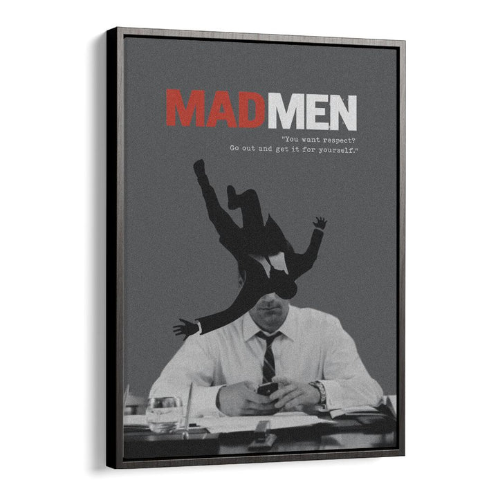 Mad Men By Grishma Korjani Movie Posters in Black Floater Frame