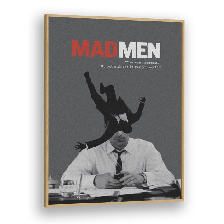 Mad Men By Grishma Korjani Movie Posters in Oak Wood Plain Frame