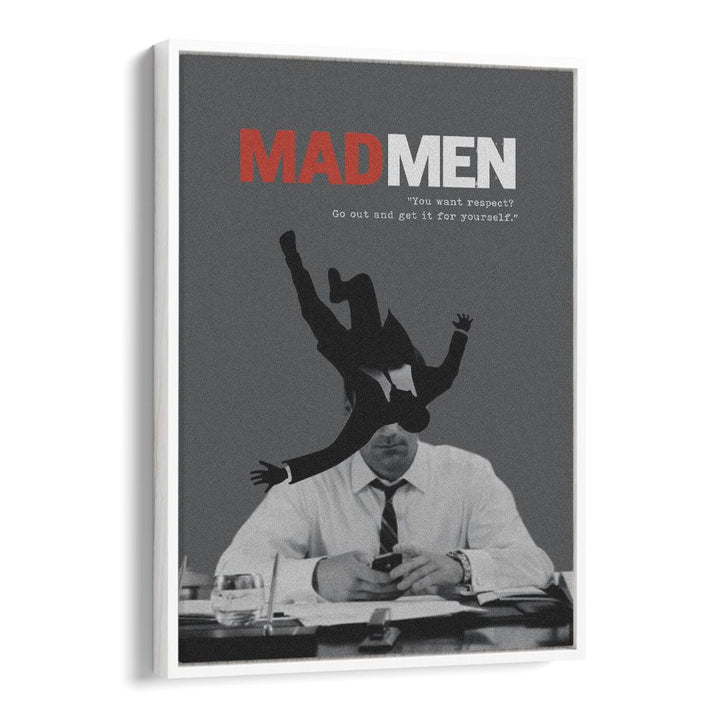 Mad Men By Grishma Korjani Movie Posters in White Floater Frame