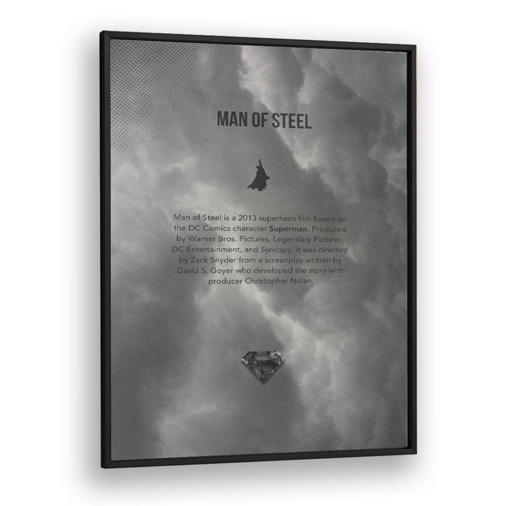 Man Of Steel By Grishma Korjani Movie Posters in Black Plain Frame