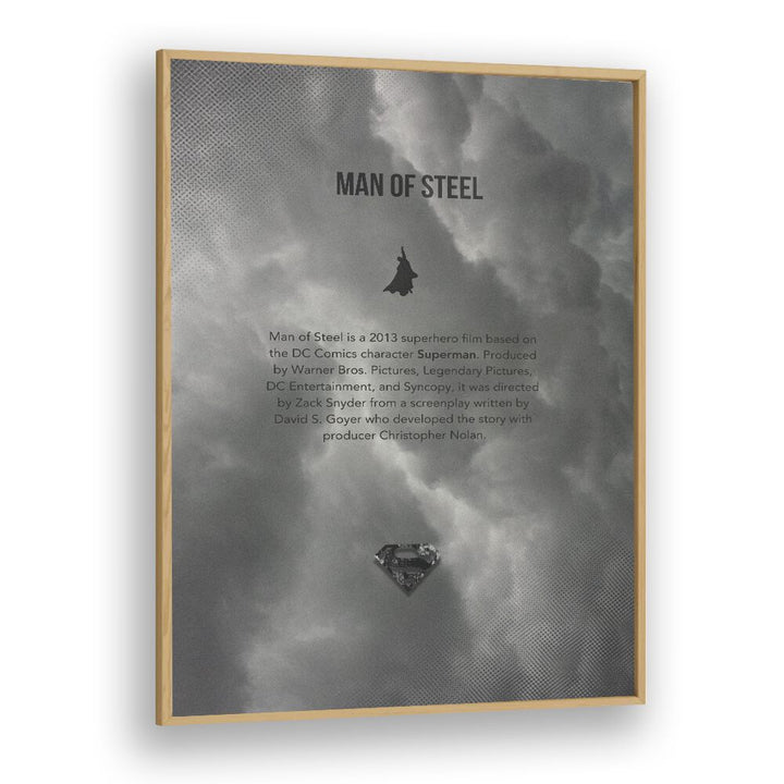 Man Of Steel By Grishma Korjani Movie Posters in Oak Wood Plain Frame