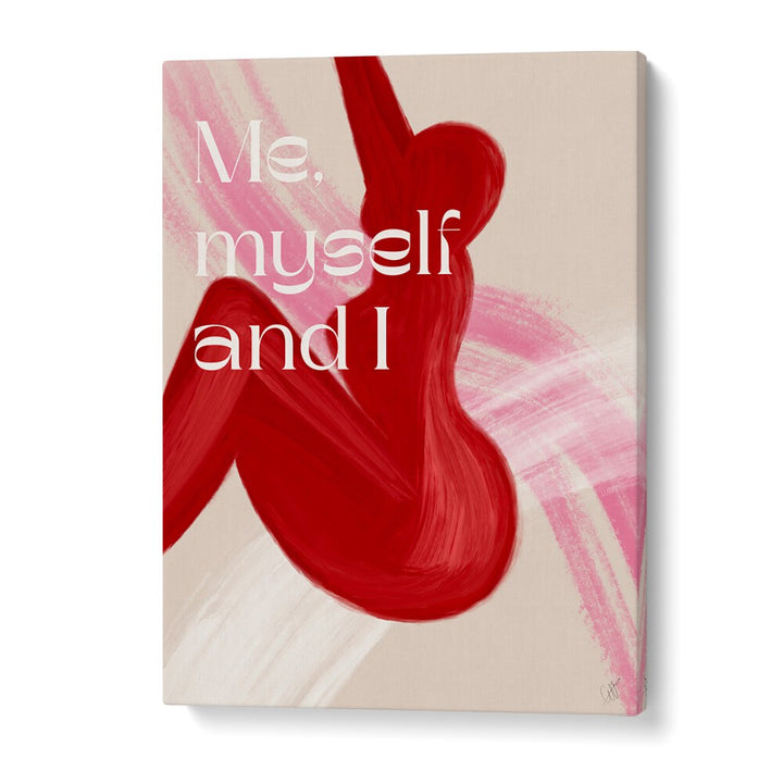 Me Myself and I by Anne-marie Volfova Quotes and Typography Posters in Gallery Wrap