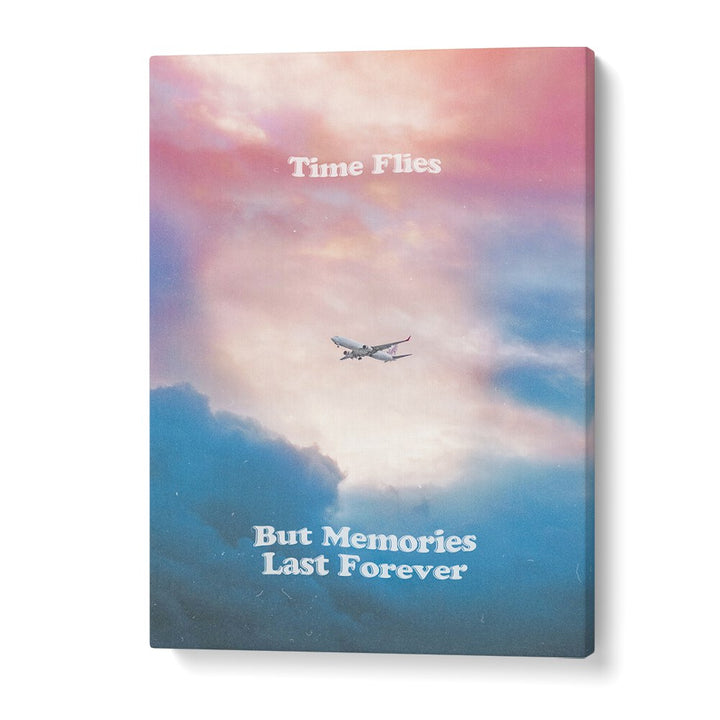 Stunning typography poster featuring "Time Flies, But MEMORIES LAST FOREVER, QUOTES" for timeless inspiration.