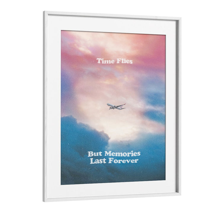 Typography poster featuring "Time Flies But MEMORIES LAST FOREVER, QUOTES" in a stylish white frame, perfect for decor.