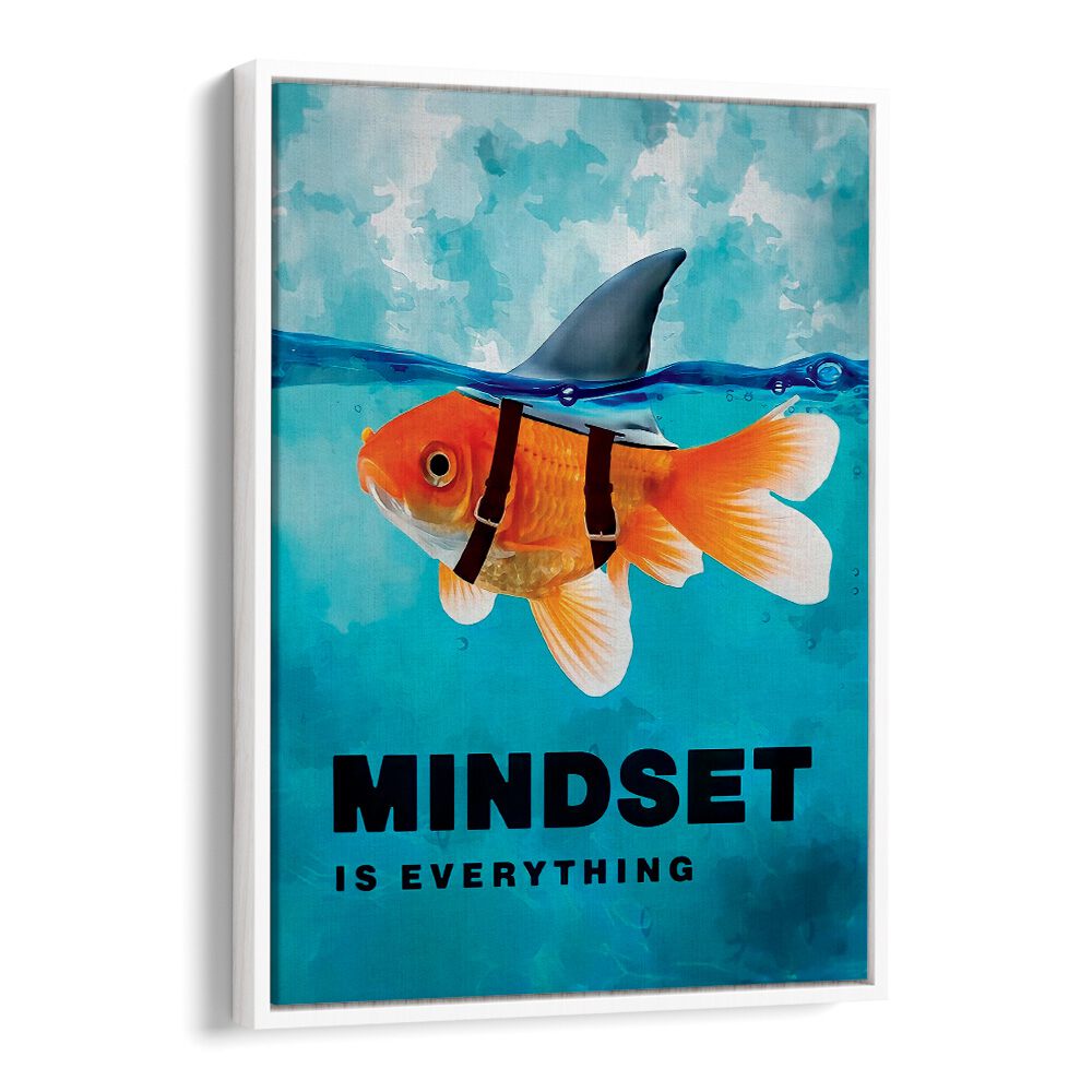 Mindset Is Everything Quotes And Typography Posters in White Floater Frame