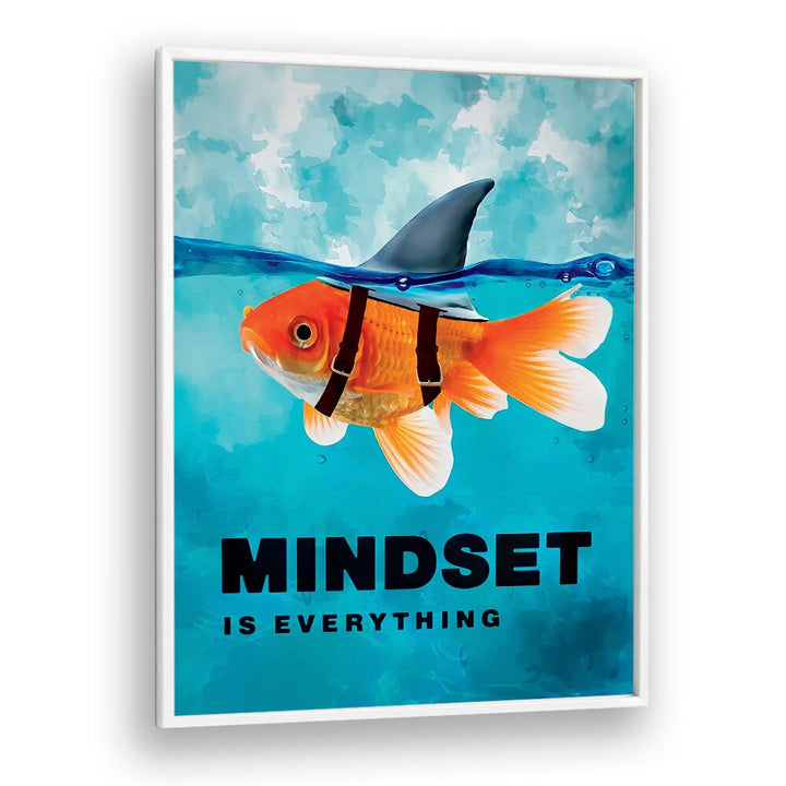 Mindset Is Everything Quotes And Typography Posters in White Plain Frame