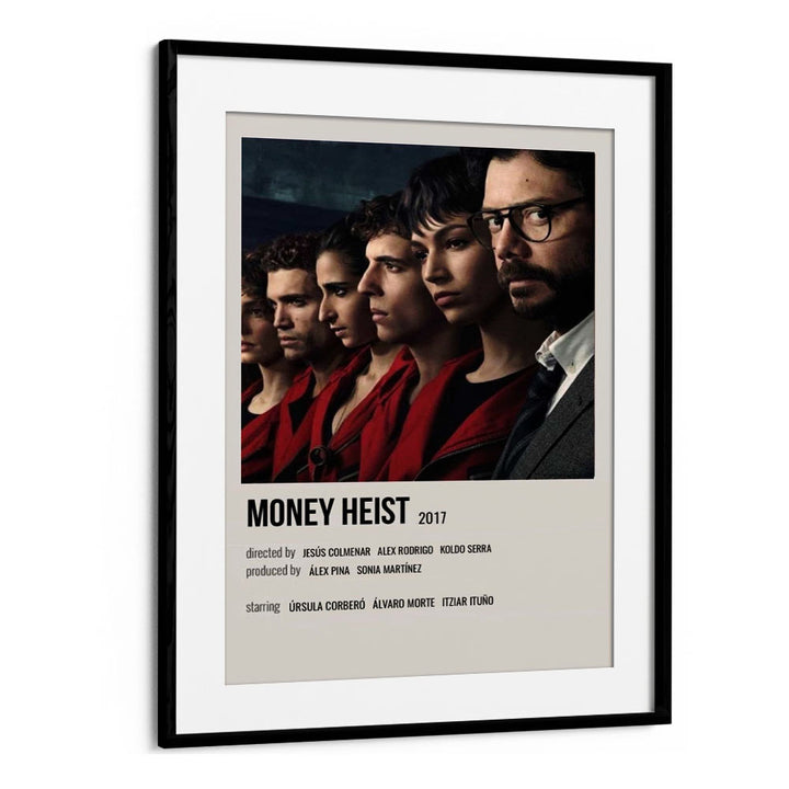Money Heist 2017 I Movie Posters in Black Frame With Mount
