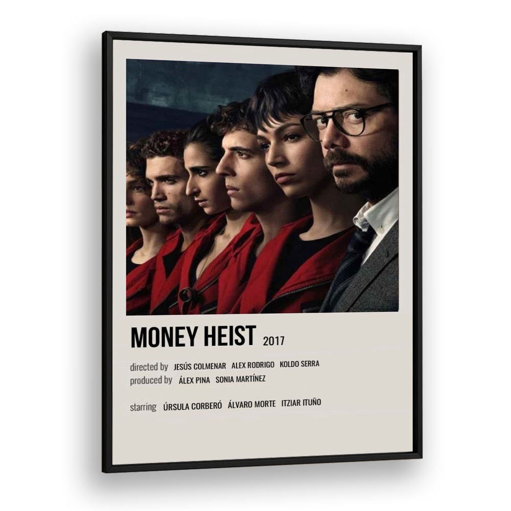 Money Heist 2017 I Movie Posters in Black Plain Frame