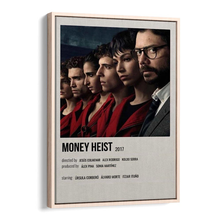 Money Heist 2017 I Movie Posters in Oak Wood Floater Frame