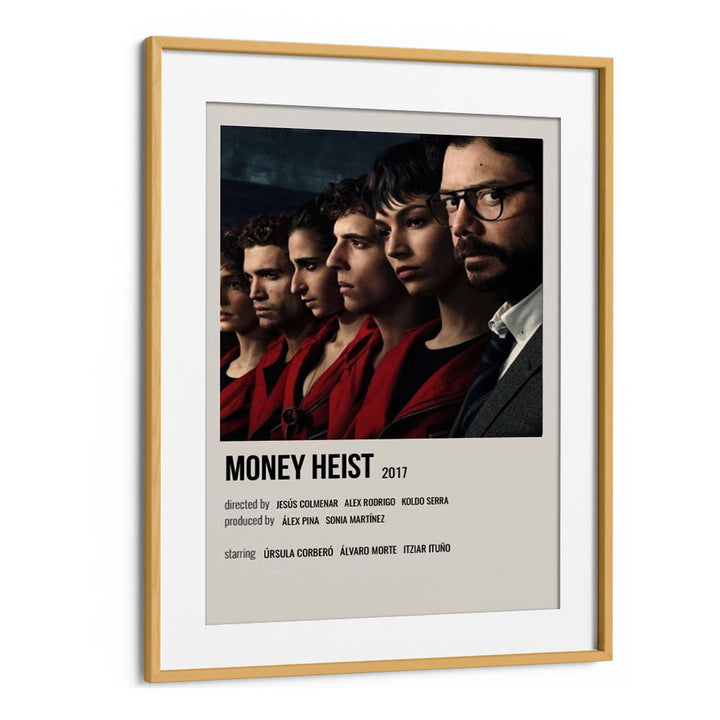 Money Heist 2017 I Movie Posters in Oak Wood Frame With Mount