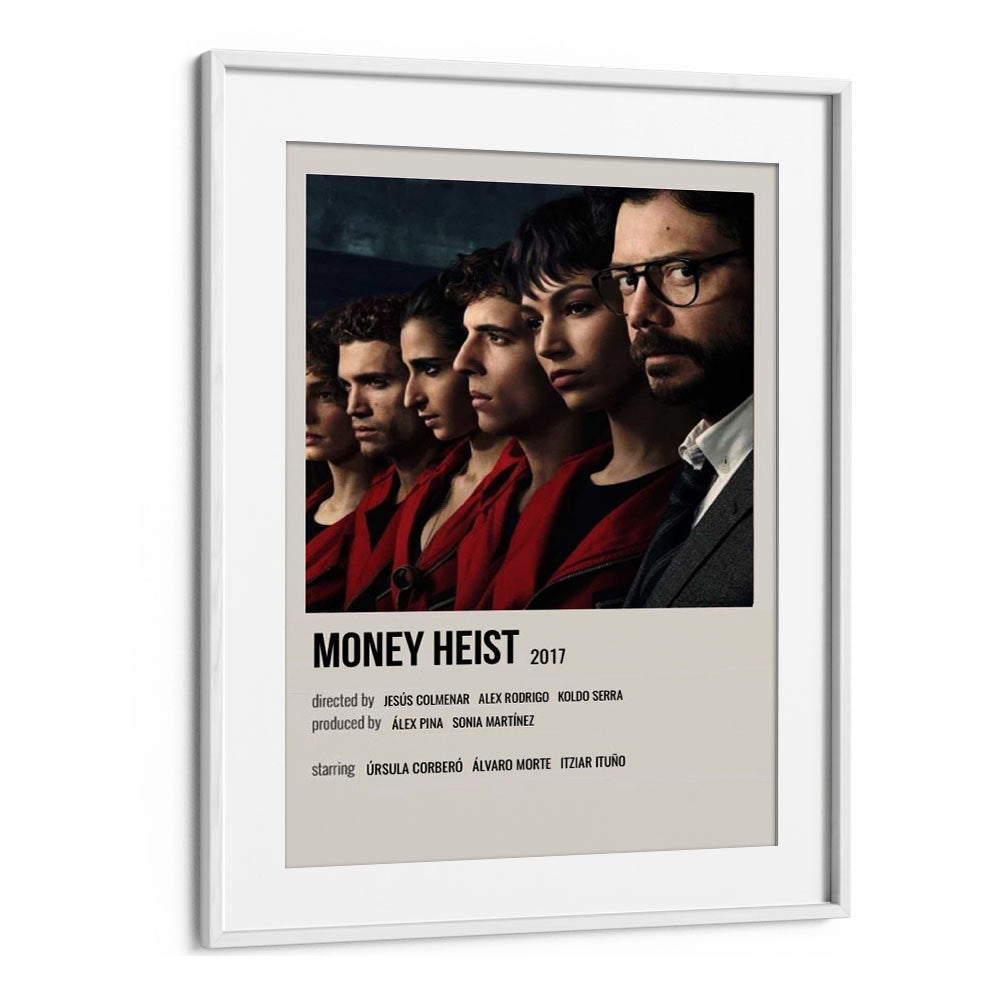 Money Heist 2017 I Movie Posters in White Frame With Mount