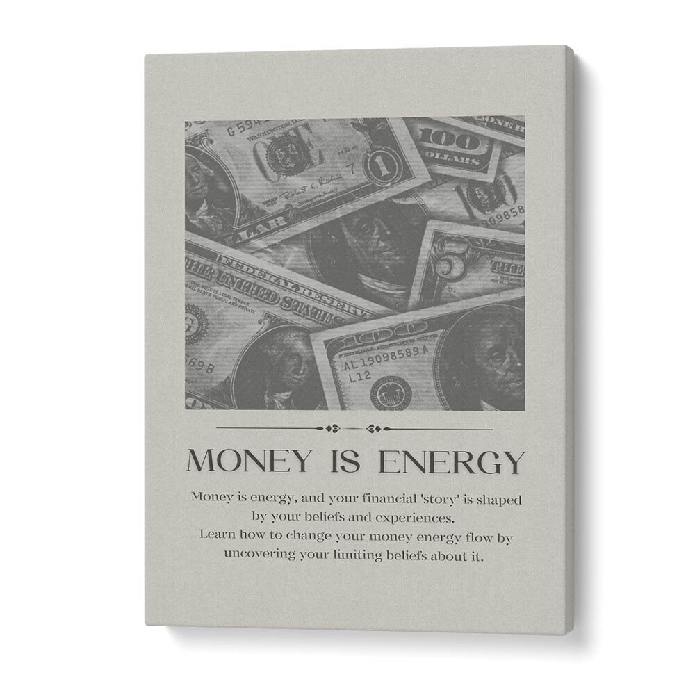 Money Is Energy By Grishma Korjani Money Art Prints in Gallery Wrap